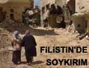 Filistin'de Soyk�r�m
